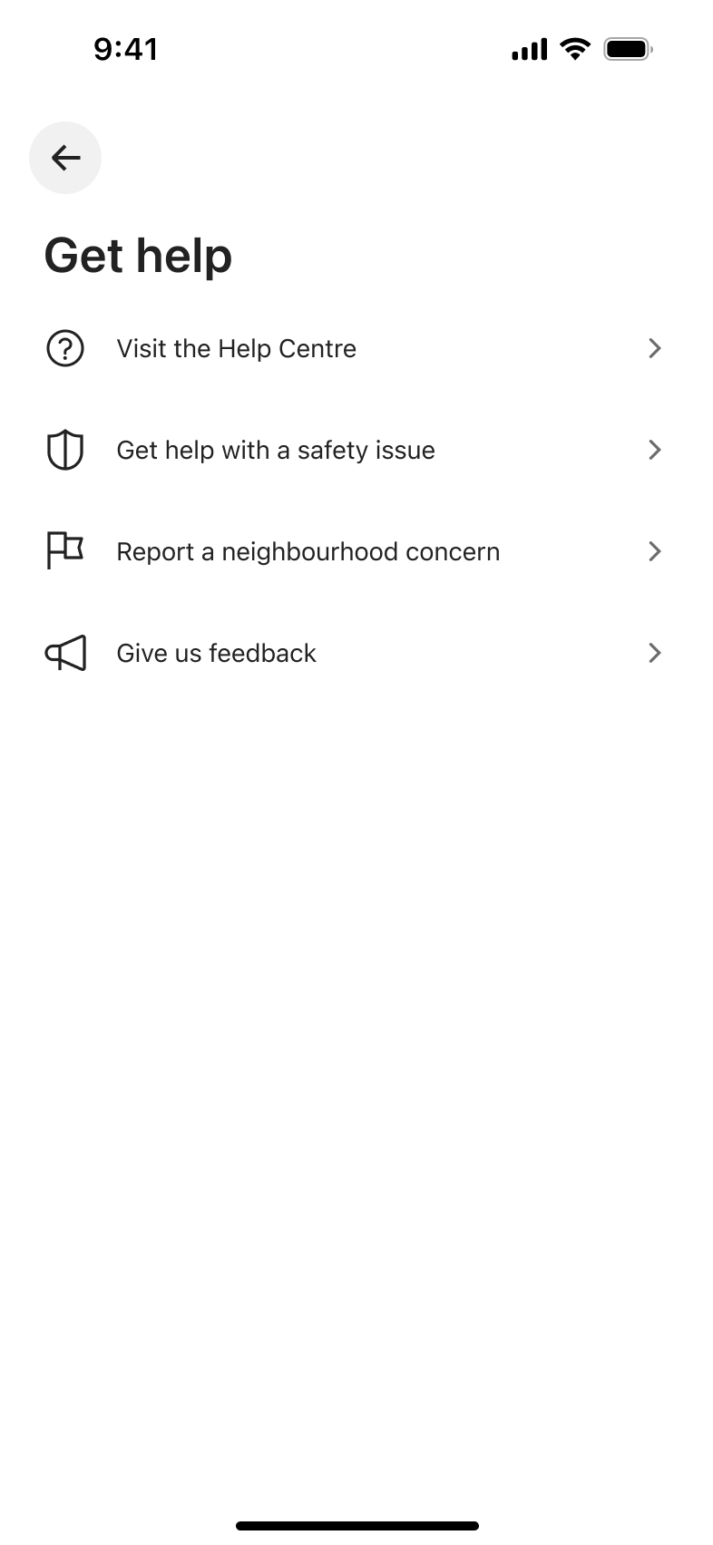 Get help menu: visit help centre, safety issue, neighbourhood concern and feedback.
