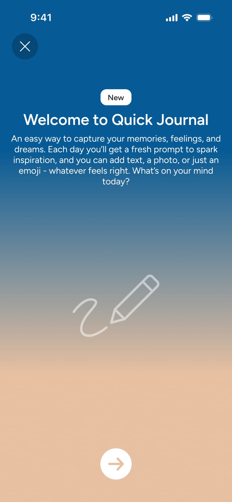 Welcome to quick journal: capture memories and feelings.