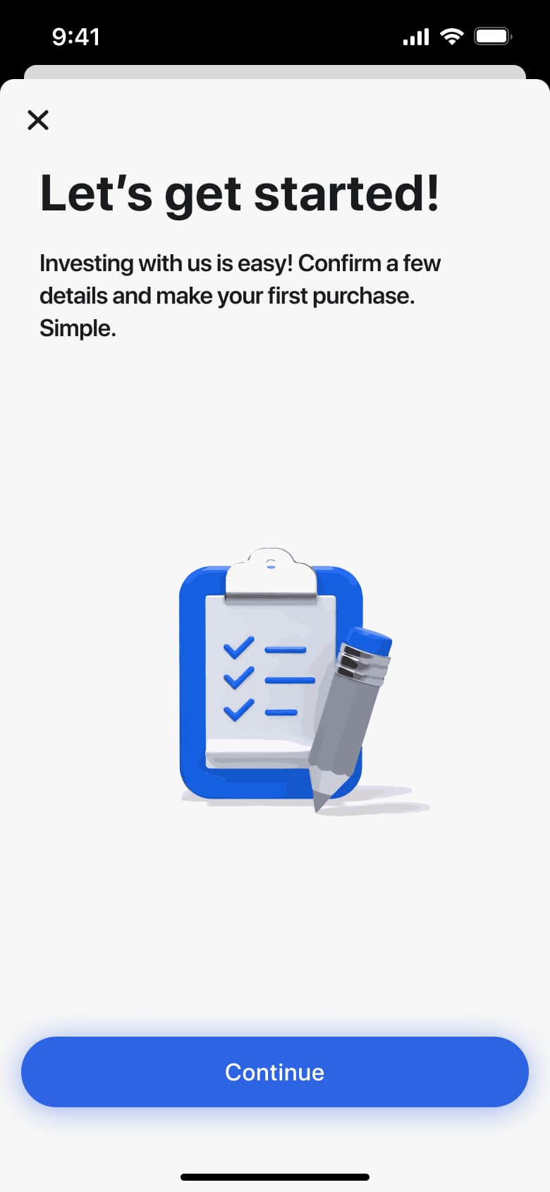 Let's get started with investing: confirm details to make your first purchase.
