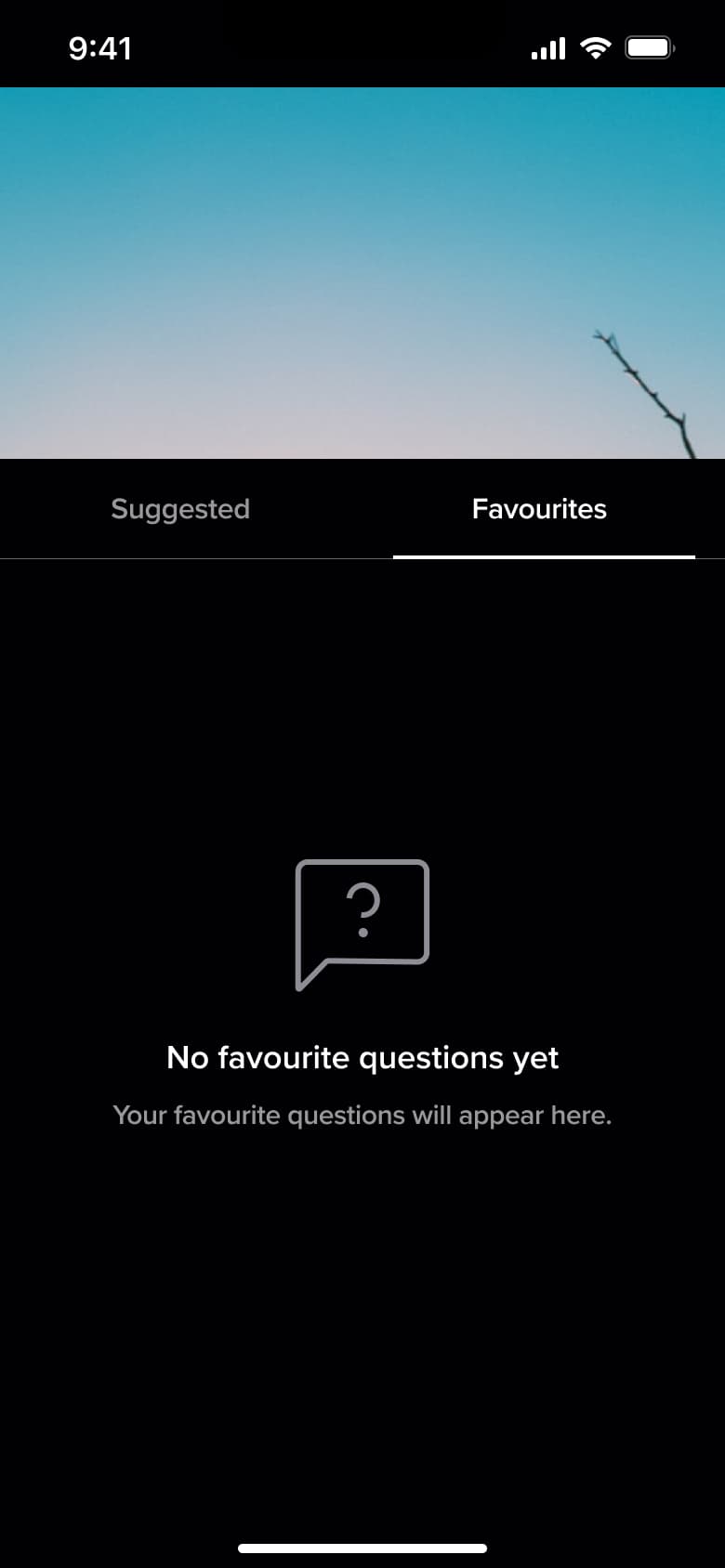 Favourite questions empty state over camera.