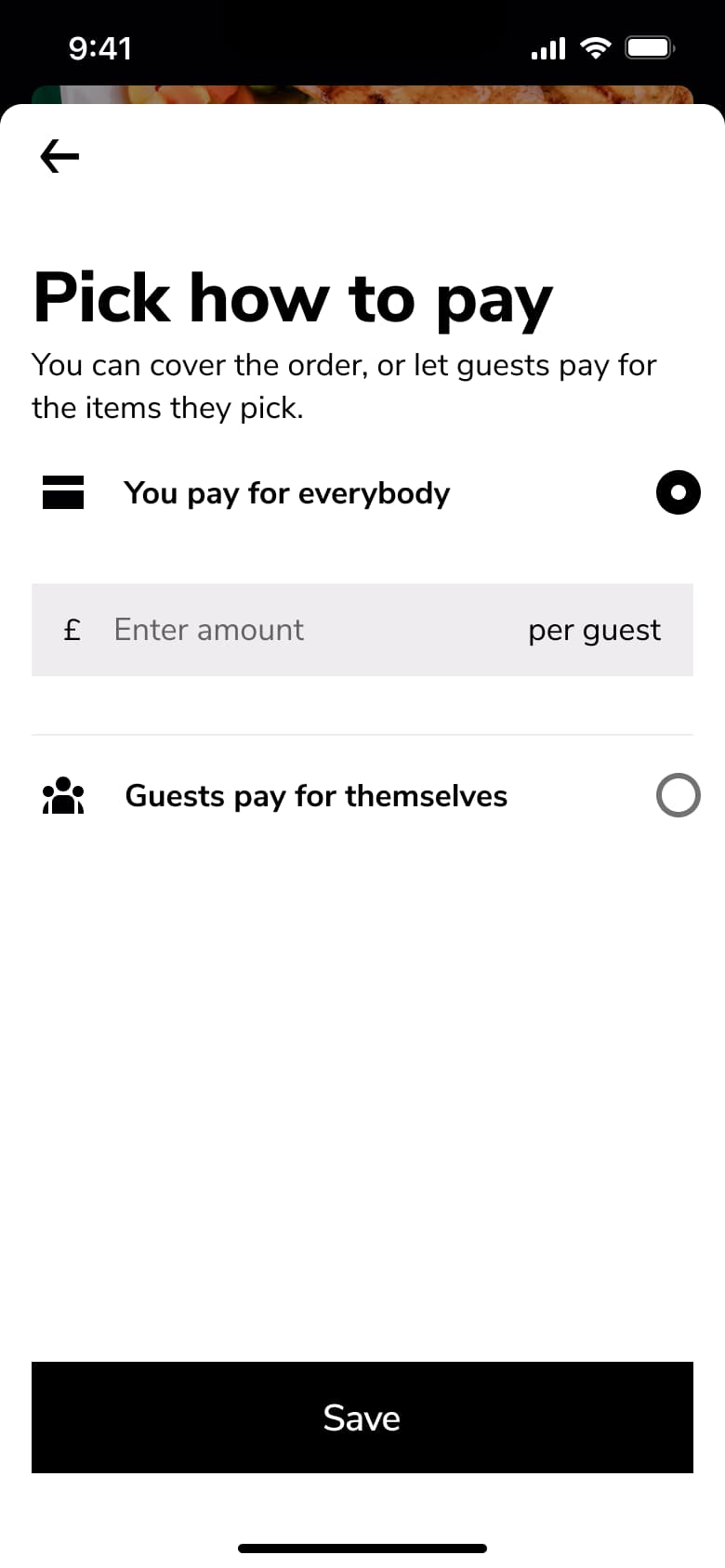 Pick how to pay: pay for everybody with per-guest limit or guests pay themselves.
