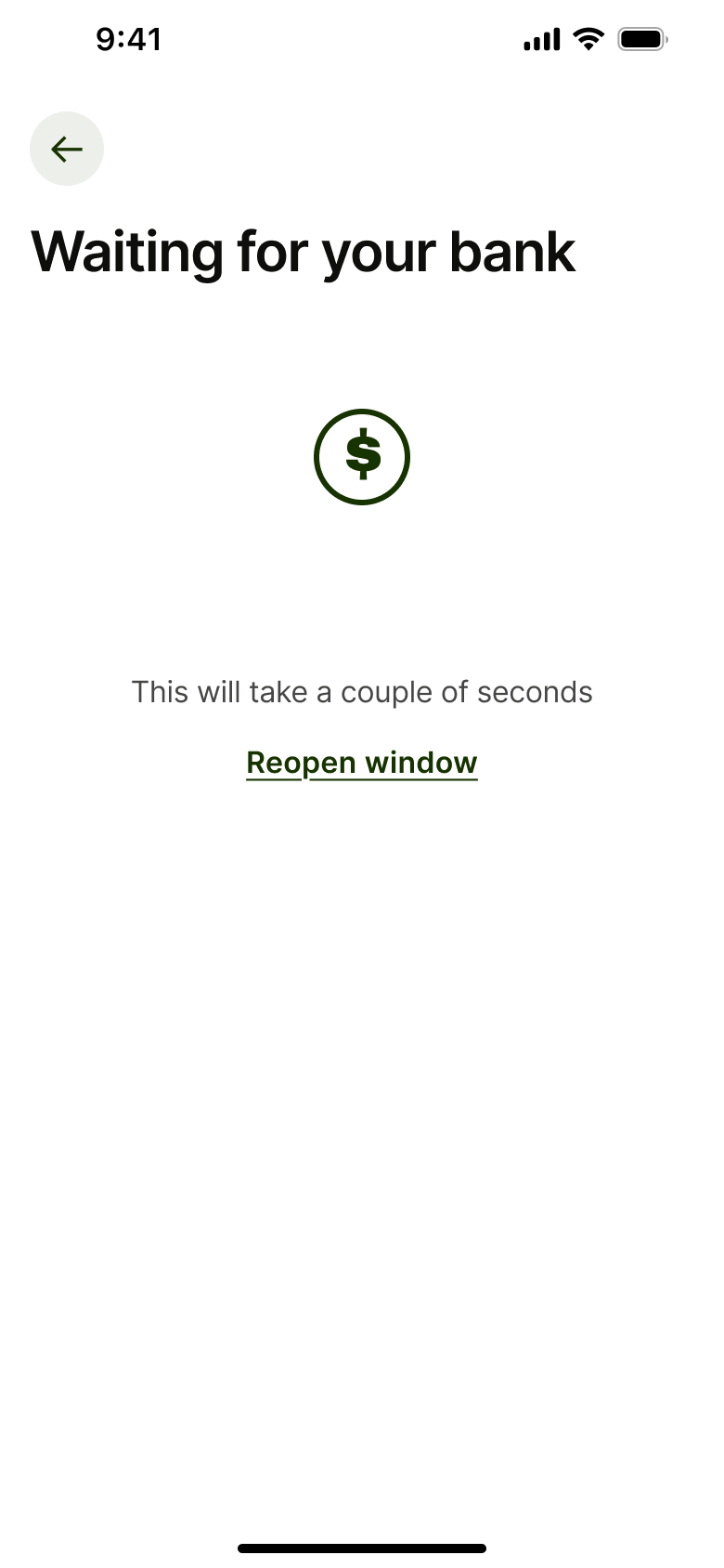 Waiting for your bank with reopen window link.