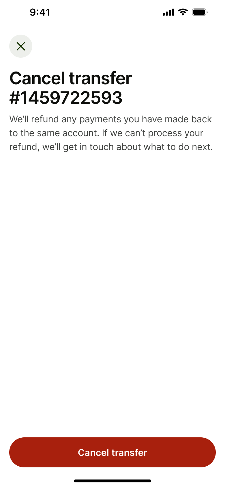 Cancel transfer: refund explanation with destructive cancel button.
