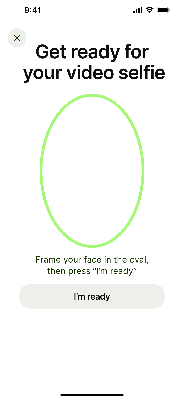 Get ready for your video selfie: frame your face in the oval.